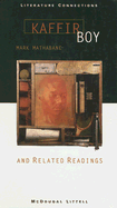 Holt McDougal Library, High School With Connections: Individual Reader Kaffir Boy 1997