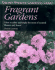Fragrant Gardens: How to Select and Make the Most of Scented Flowers and Leaves (Taylor's Weekend Gardening Guides)