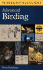 A Field Guide to Advanced Birding: Birding Challenges and How to Approach Them (Peterson Field Guides Series)