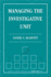 Managing the Investigative Unit