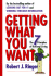 Getting What You Want: the 7 Principles of Rational Living