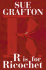 R is for Ricochet (a Kinsey Millhone Novel)