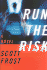 Run the Risk
