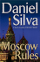 Moscow Rules (Gabriel Allon, 8)