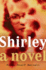 Shirley: a Novel