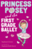 Princess Posey and the First Grade Ballet (Princess Posey, First Grader)