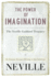 The Power of Imagination: the Neville Goddard Treasury