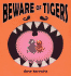 Beware of Tigers