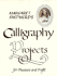 Margaret Shepherd's Calligraphy Projects for Pleasure and Profit