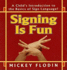 Signing is Fun (Perigee)
