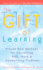 Gift of Learning: Proven New Methods for Correcting Add, Math & Handwriting Problems