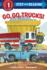Go, Go, Trucks! (Step Into Reading)