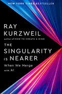The Singularity is Nearer: When We Merge With Ai