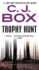 Trophy Hunt (a Joe Pickett Novel)