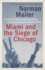 Miami and the Siege of Chicago: an Informal History of the Republican and Democratic Conventions of 1968