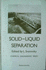 Solid-Liquid Separation (Chemical Engineering Series)