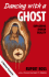Dancing With a Ghost: Exploring Indian Reality