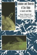 Evolution and Diversity of Sex Ratio: in Insects and Mites