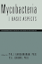 Mycobacteria: Basic Aspects