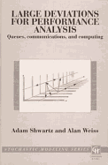 Large Deviations for Performance Analysis: Queues, Communication and Computing (Stochastic Modeling Series)