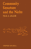 Community Structure and the Niche (Outline Studies in Ecology)
