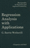 Regression Analysis With Applications (Monographs on Statistics & Applied Probability)
