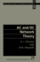 Ac and Dc Network Theory