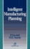 Intelligent Manufacturing Planning