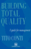 Building Total Quality: a Guide for Management