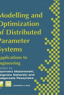 Modelling and Optimization of Distributed Parameter Systems