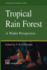Tropical Rain Forest: a Wider Perspective (Conservation Biology)