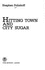 Hitting Town and City Sugar