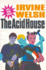 The Acid House (Jonathan Cape Originals)