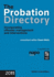 The Probation Directory 2011: Incorporating Offender Management and Interventions