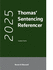 Thomas' Sentencing Referencer 2025