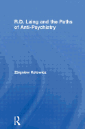 R.D. Laing and the Paths of Anti-Psychiatry (Makers of Modern Psychotherapy)