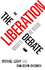 The Liberation Debate: Rights at Issue
