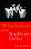 Wholeness and the Implicate Order