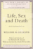 Life, Sex and Death: Selected Writings of William Gillespie (the New Library of Psychoanalysis)
