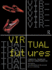 Virtual Futures: Cyberotics, Technology and Posthuman Pragmatism