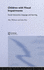 Children with Visual Impairments: Social Interaction, Language and Learning