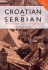 Colloquial Croatian and Serbian: the Complete Course for Beginners (Colloquial Series)