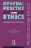 General Practice and Ethics