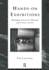 Hands-on Exhibitions: Managing Interactive Museums and Science Centres (Heritage: Care-Preservation-Management)