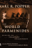 The World of Parmenides: Essays on the Presocratic Enlightenment