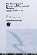 The Convergence of Distance and Conventional Education
