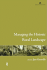 Managing the Historic Rural Landscape (Issues in Heritage Management)