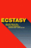 Ecstasy and the Rise of the Chemical Generation