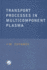 Transport Processes in Multicomponent Plasma