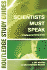 Scientists Must Speak (Routledge Study Guides)
